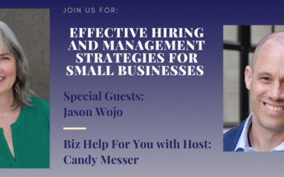 Effective Hiring and Management Strategies for Small Businesses with Jason Wojo