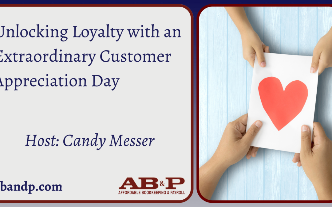 Unlocking Loyalty with an Extraordinary Customer Appreciation Day