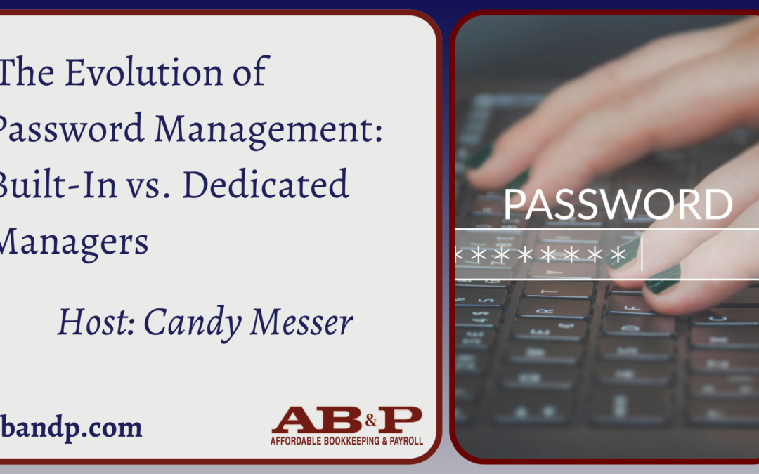  The Evolution of Password Management: Built-In vs. Dedicated Managers