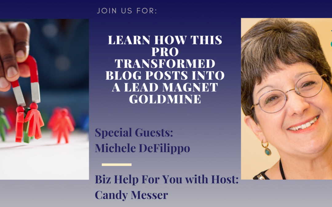 Learn How This Pro Transformed Blog Posts into a Lead Magnet Goldmine with Michele DeFilippo