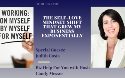 The Self-Love Mindset Shift That Grew My Business Exponentially with Judith Costa