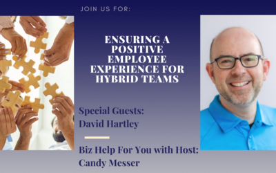 Ensuring a Positive Employee Experience for Hybrid Teams with David Hartley