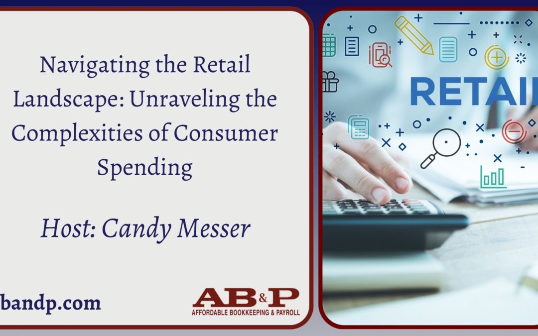  Navigating the Retail Landscape: Unraveling the Complexities of Consumer Spending