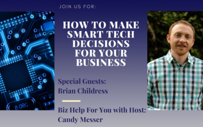 How to Make Smart Tech Decisions for Your Business with Brian Childress