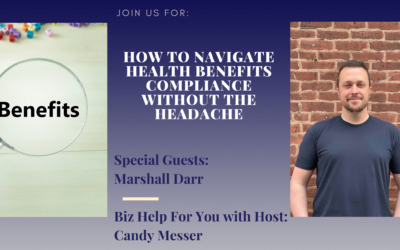 How to Navigate Health Benefits Compliance Without the Headache with Marshall Darr