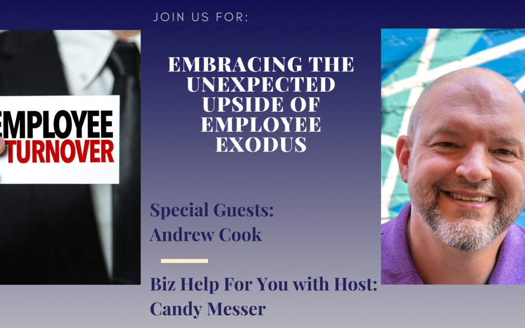 Embracing the Unexpected Upside of Employee Exodus with Andrew Cook