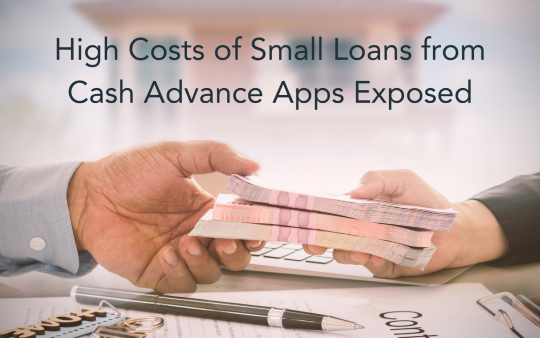 High Costs of Small Loans from Cash Advance Apps Exposed