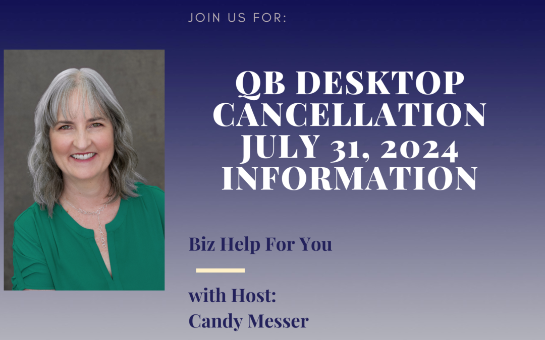 QB Desktop Cancellation July 31, 2024 Information