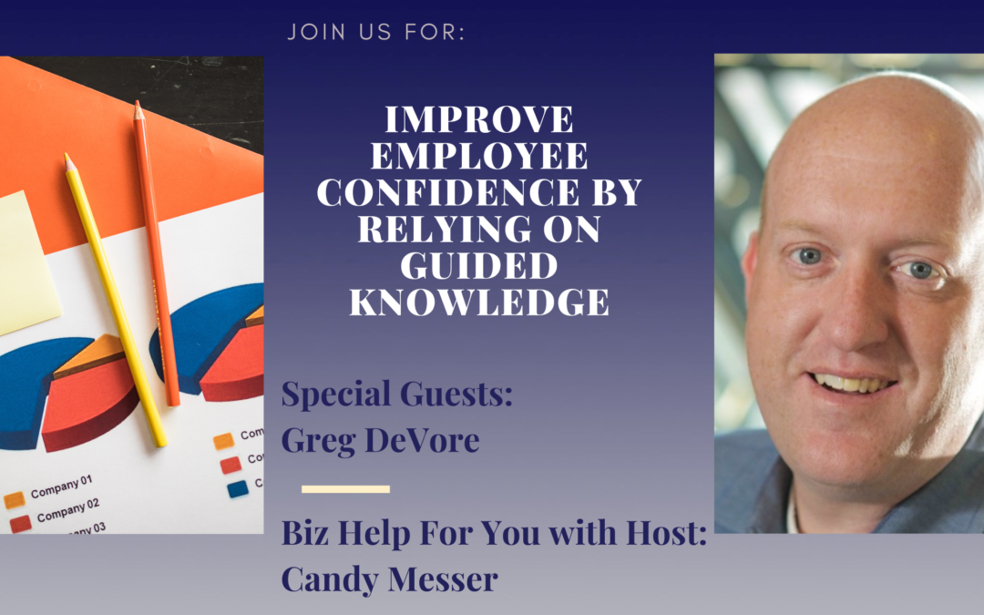 Improve Employee Confidence By Relying on Guided Knowledge with Greg DeVore
