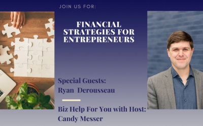 Financial Strategies for Entrepreneurs with Ryan Derousseau