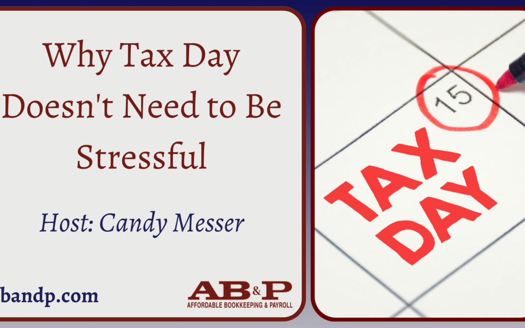 Why Tax Day Doesn’t Need to Be Stressful