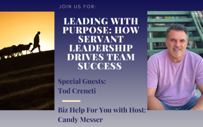 Leading with Purpose: How Servant Leadership Drives Team Success with Tod Creneti