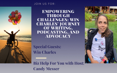 Empowering Through Challenges: Win Charles’ Journey of Writing, Podcasting, and Advocacy