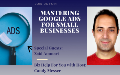 Mastering Google Ads for Small Businesses: Expert Strategies with Zaid Ammari