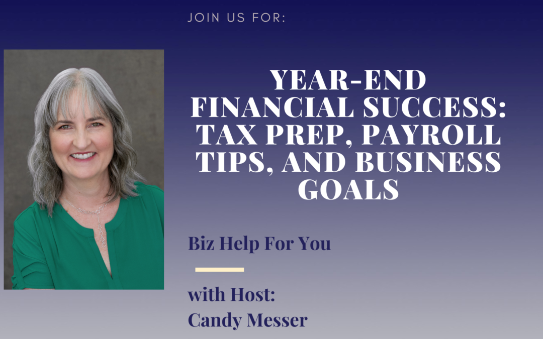 Year-End Financial Success: Tax Prep, Payroll Tips, and Business Goals