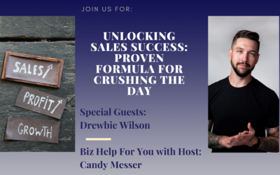 Unlocking Sales Success: Drewbie Wilson’s Proven Formula for Crushing the Day 