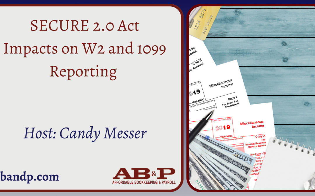 SECURE 2.0 Act: Impacts on W-2 Reporting