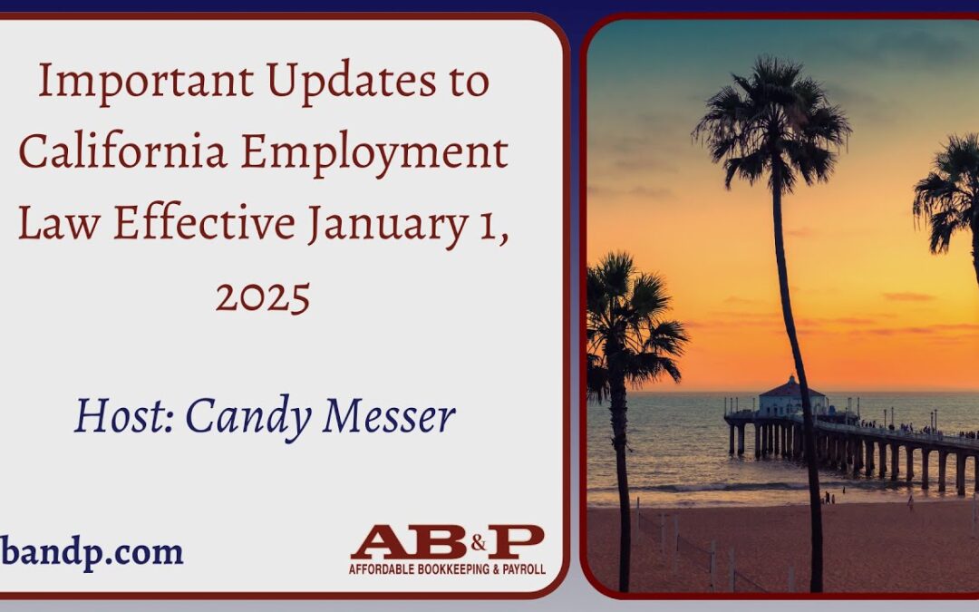 Important Updates to California Employment Law Effective January 1, 2025