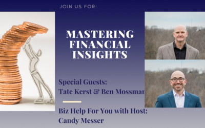 Mastering Financial Insights: Tate Kerst & Ben Mossman’s Guide to Entrepreneurial Growth