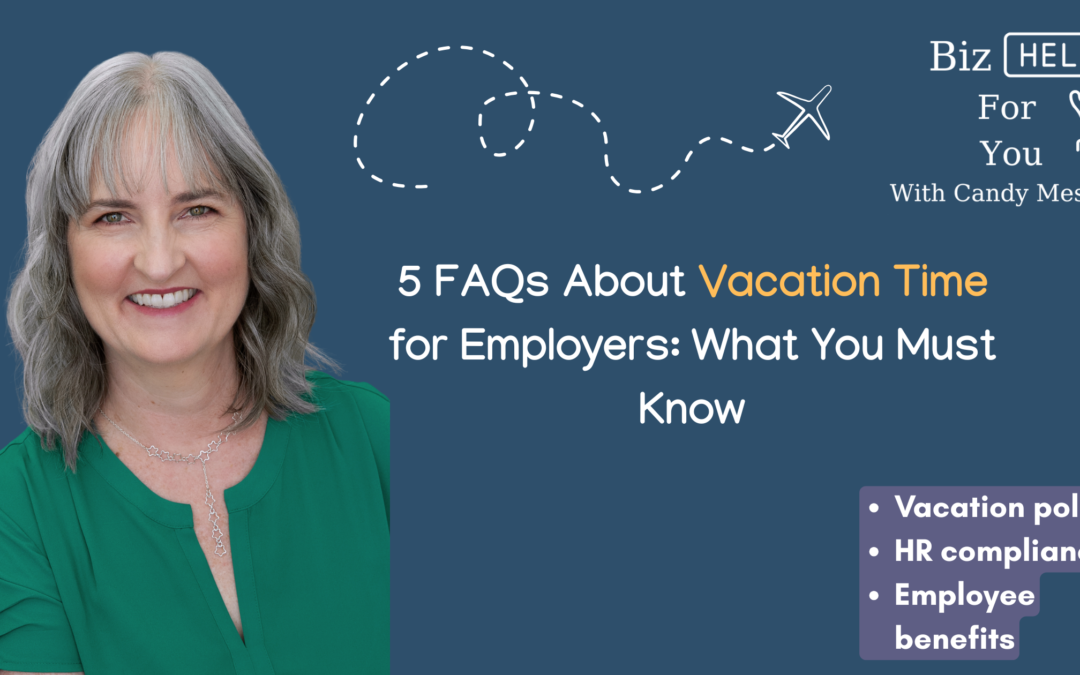 5 FAQs About Vacation Time for Employers: What You Must Know