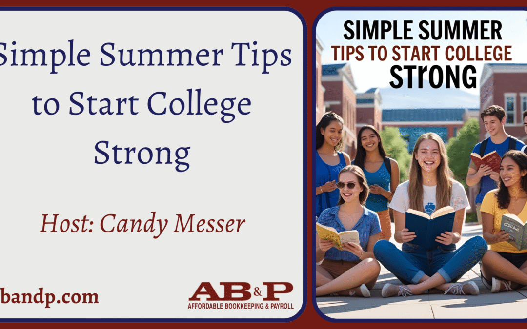 Simple Summer Tips to Start College Strong