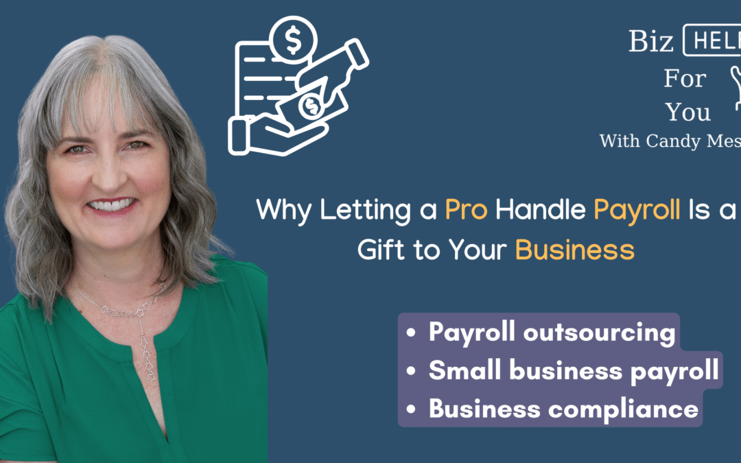 Why Letting a Pro Handle Payroll Is a Gift to Your Business