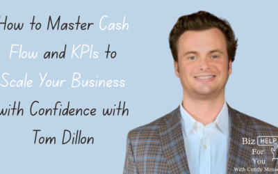 How to Master Cash Flow and KPIs to Scale Your Business with Confidence with Tom Dillon