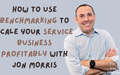 How to Use Benchmarking to Scale Your Service Business Profitably with Jon Morris