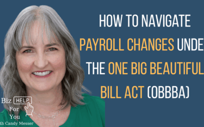 How to Navigate Payroll Changes Under the One Big Beautiful Bill Act (OBBBA)