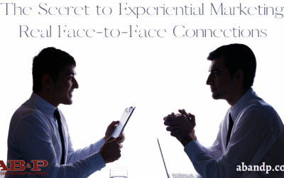 The Secret to Experiential Marketing: Real Face-to-Face Connections
