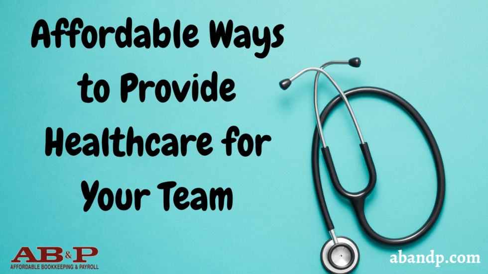 Affordable Ways to Provide Healthcare for Your Team