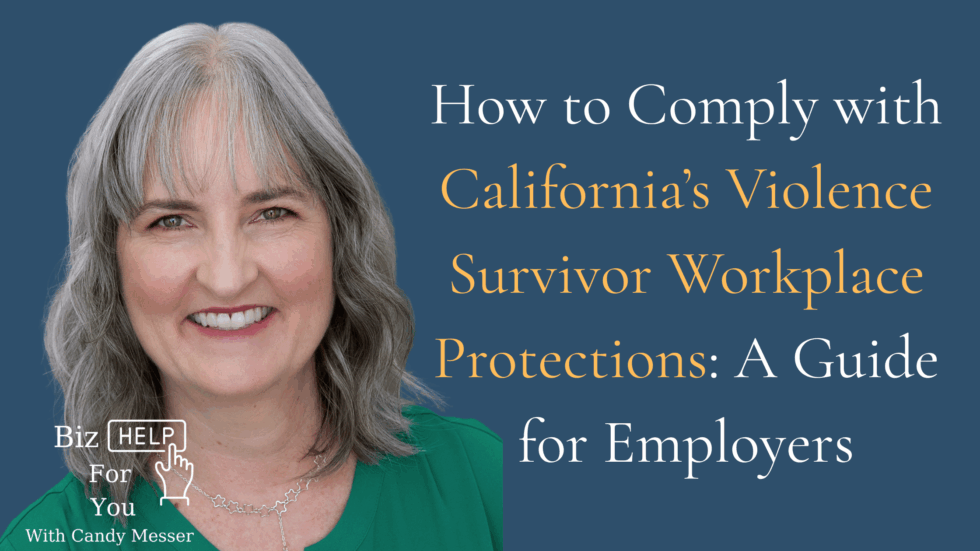 How to Comply with California’s Violence Survivor Workplace Protections: A Guide for Employers