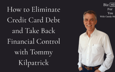 How to Eliminate Credit Card Debt and Take Back Financial Control with Tommy Kilpatrick 