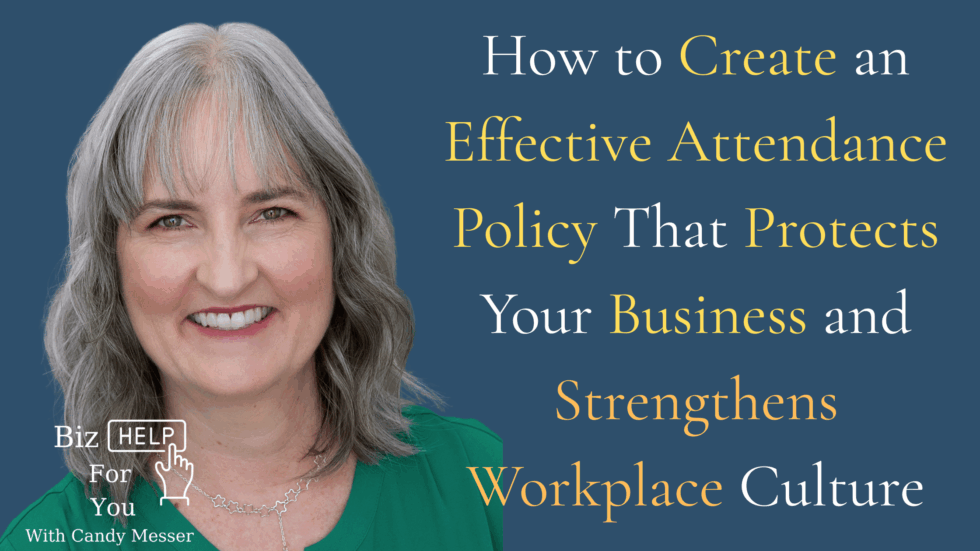 How to Create an Effective Attendance Policy That Protects Your Business and Strengthens Workplace Culture