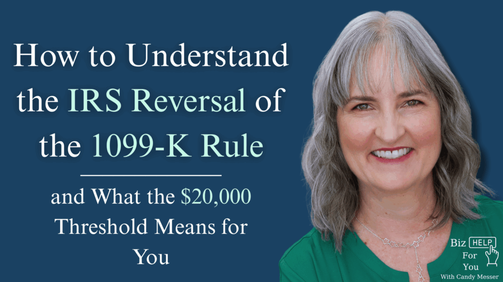 How to Understand the IRS Reversal of the 1099-K Rule and What the $20,000 Threshold Means for You