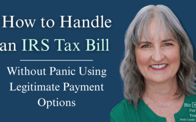 How to Handle an IRS Tax Bill Without Panic Using Legitimate Payment Options