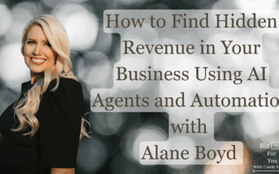 How to Find Hidden Revenue in Your Business Using AI Agents and Automation with Alane Boyd