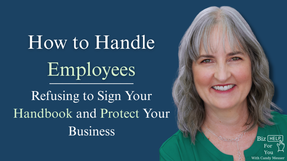 How to Handle Employee's Refusing to Sign Your Handbook and Protect Your Business