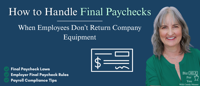 How to Handle Final Paychecks When Employees Don’t Return Company Equipment