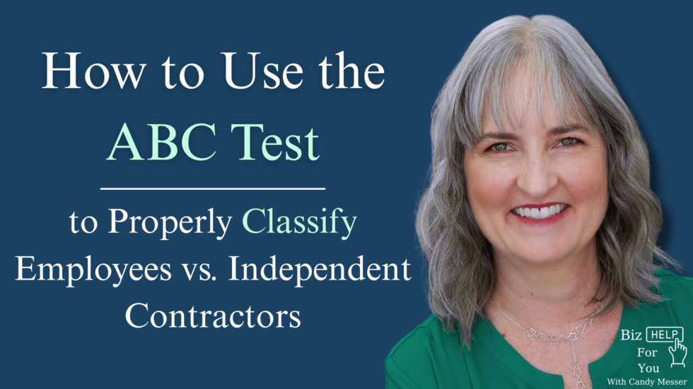 How to Use the ABC Test to Properly Classify Employees vs. Independent Contractors