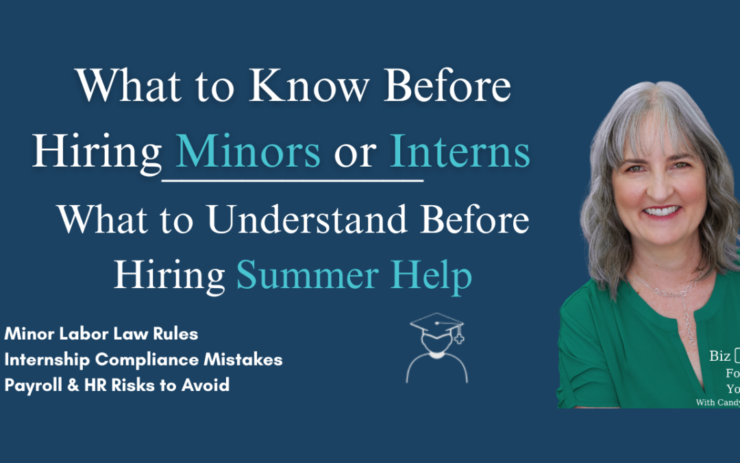 What to Know Before Hiring Minors or Summer Help Interns