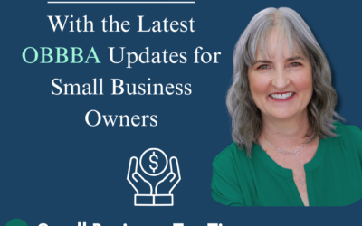 How to Maximize Tax Savings with the Latest OBBBA Updates for Small Business Owners