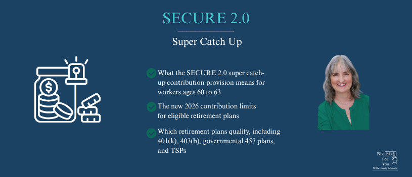 SECURE 2.0 catch-up contributions retirement savings opportunity for workers ages 60 to 63